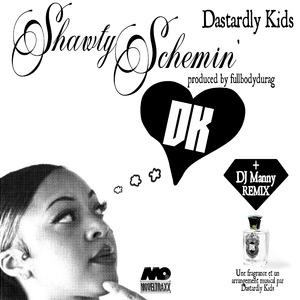 Shawty Schemin (DJ Manny Remix)