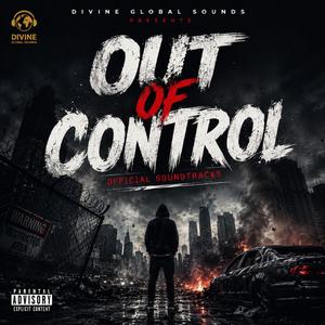 OUT OF CONTROL