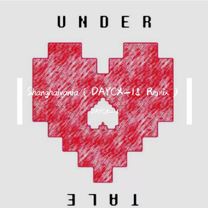 Shanghaivania（DAYCX-18 remix）