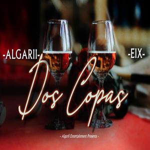 Dos Copas (feat. EIX)