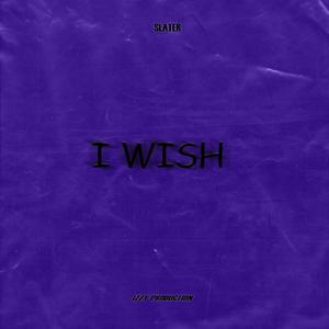 I WISH