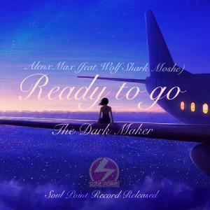 The Darkmaker-Ready to Go（AlenxMax remix）