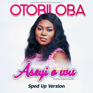 Aseyi o wu (Sped Up Version)