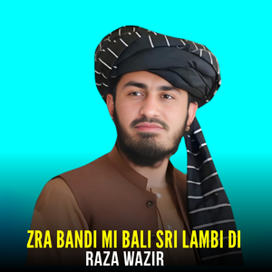 Zra Bandi Mi Bali Sri Lambi Di