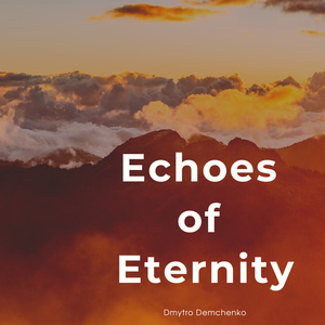 Echoes of Eternity