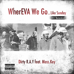 WherEVA We Go -...Like Sunday- (2017 Remastered) [feat. Moss.Key]