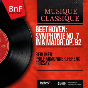 Symphonie No. 7 in A Major, Op. 92:IV. Final. Allegro con brio