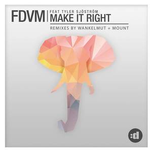 Make It Right (Wankelmut Remix)