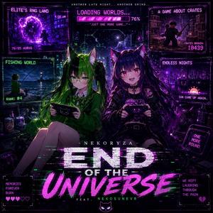 End of the Universe (feat. NekoSuneVR)