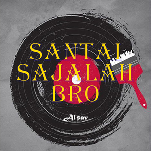 SANTAI SAJALAH BRO