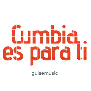 CUMBIA ES PARA TI