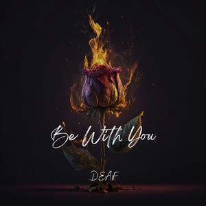 Be With You