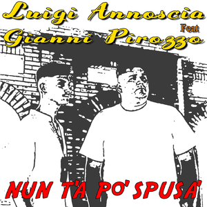 Nun ta po' spusa'
