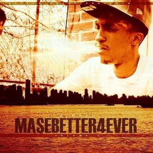 MaseBetter4Ever Intro