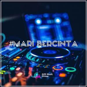 DJ MARI BERCINTA 2022