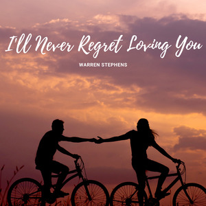 I'll Never Regret Loving You (Country Version)