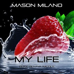My Life (feat. Oliviya Nicole)