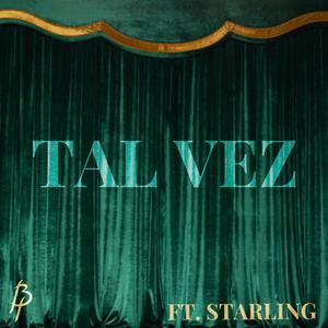 TAL VEZ (feat. Starling)