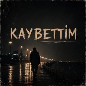 Kaybettim