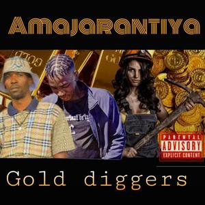 Amajarantiya Gold diggers