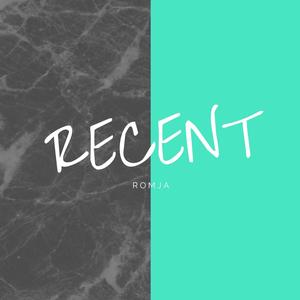 Recent