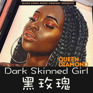 Dark Skinned Girl feat.Skinny OG