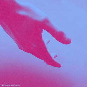 Shelter In Place (feat. 8485)