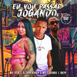 Eu Vou Passar Jogando