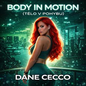 Body in Motion (Tělo v pohybu)