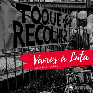 Vamos à Luta (feat. Rastalex)