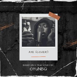 Aye (feat. Yung L)