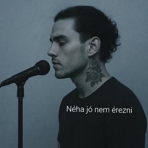 Néha jó nem érezni