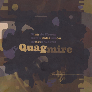 Quagmire (feat. Karin Johansson & Henrik Wartel)