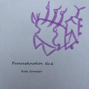 Procrastination No.6