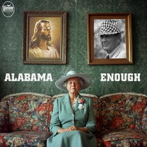 Alabama Enough