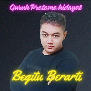 Begitu Berarti