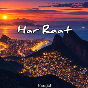 Har Raat