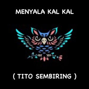 MENYALA KAL KAL