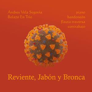 Reviente, Jabón y Bronca