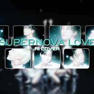 Supernova Love - ENHYPEN (AI COVER)