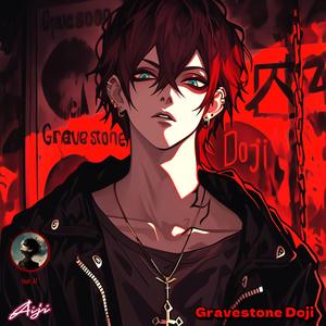 Gravestone Doji (feat. A1)