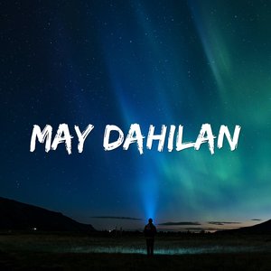 May Dahilan