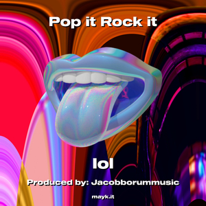 Pop it Rock it
