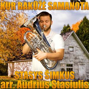 Kur Bakūžė Samanota (Euphonium Solo)