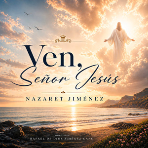 VEN SEÑOR JESUS