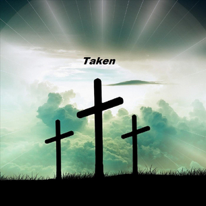 Taken