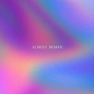 almost human