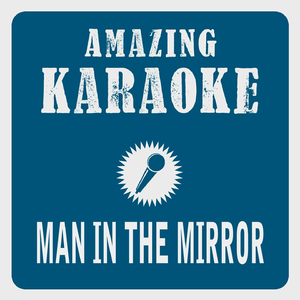 Man in the Mirror (Karaoke Version)