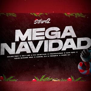 Mega Navidad RKT (feat. Aguss Rmx, DDJ LEO, DJ CRISTIAN!, Franchu Rmx, Nan Rmx, Agus Suarez Rmx, CARIEL DJ & FEDEMIXX)