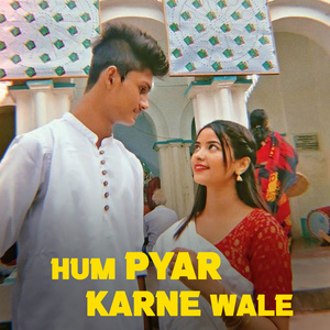 Hum Pyar Karne Wale